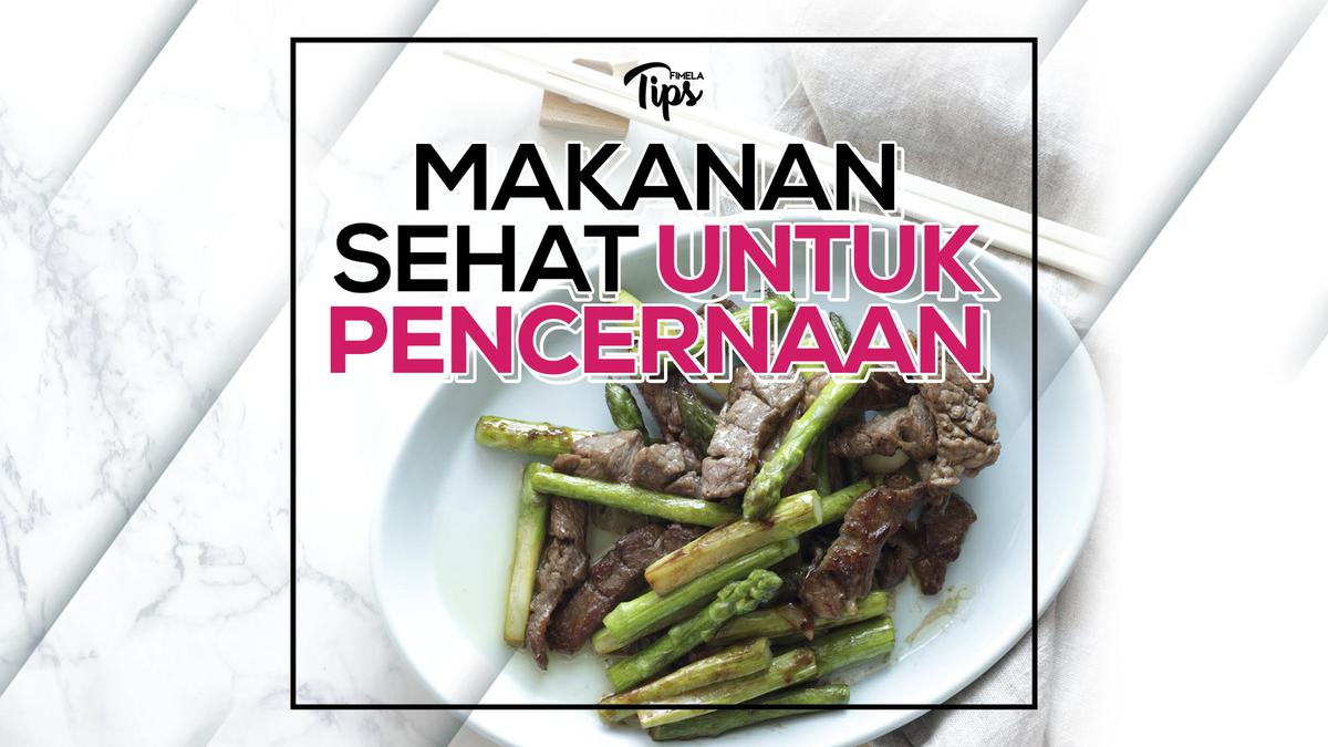 Makanan Yang Membantu Menjaga Kesehatan Pencernaan