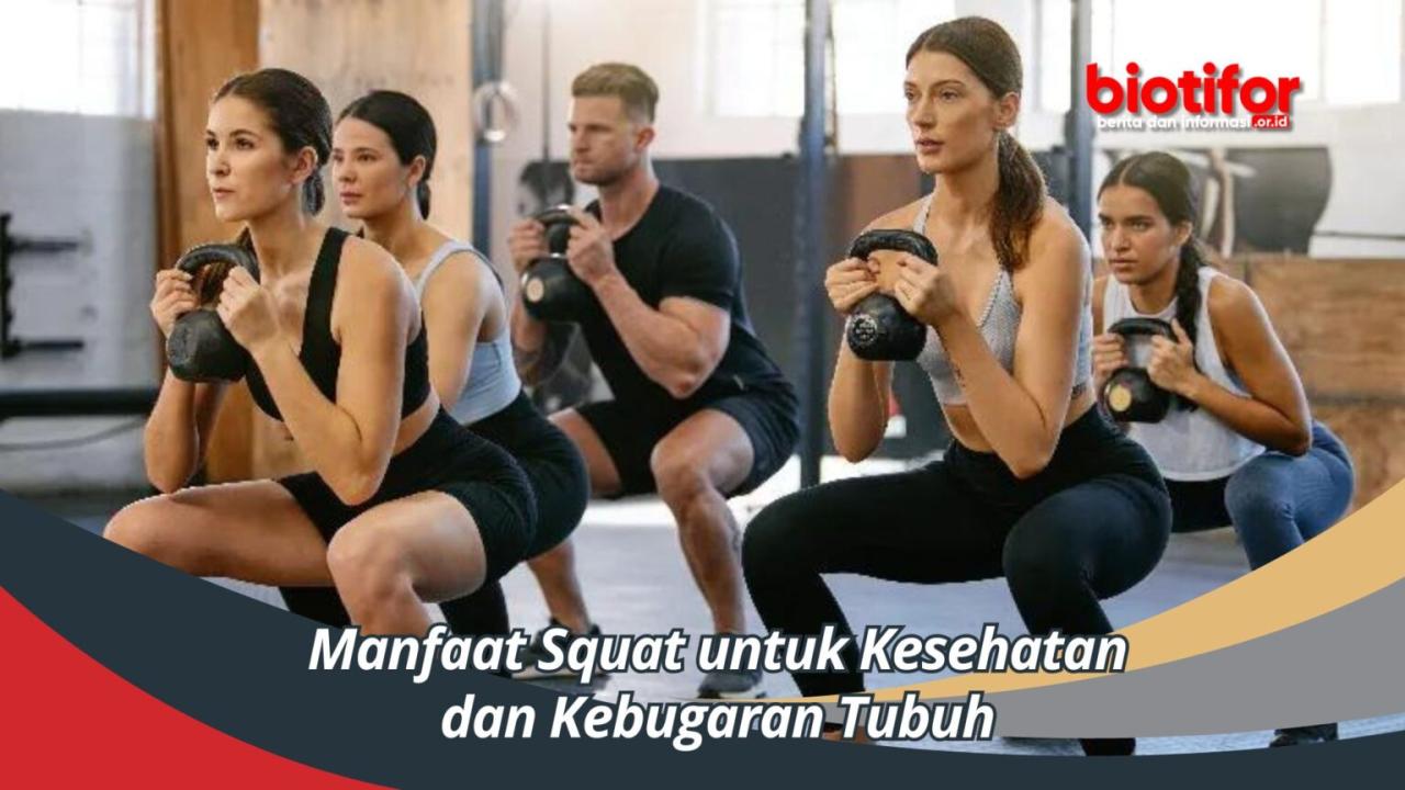 Apa Saja Manfaat Latihan Kebugaran Untuk Kesehatan