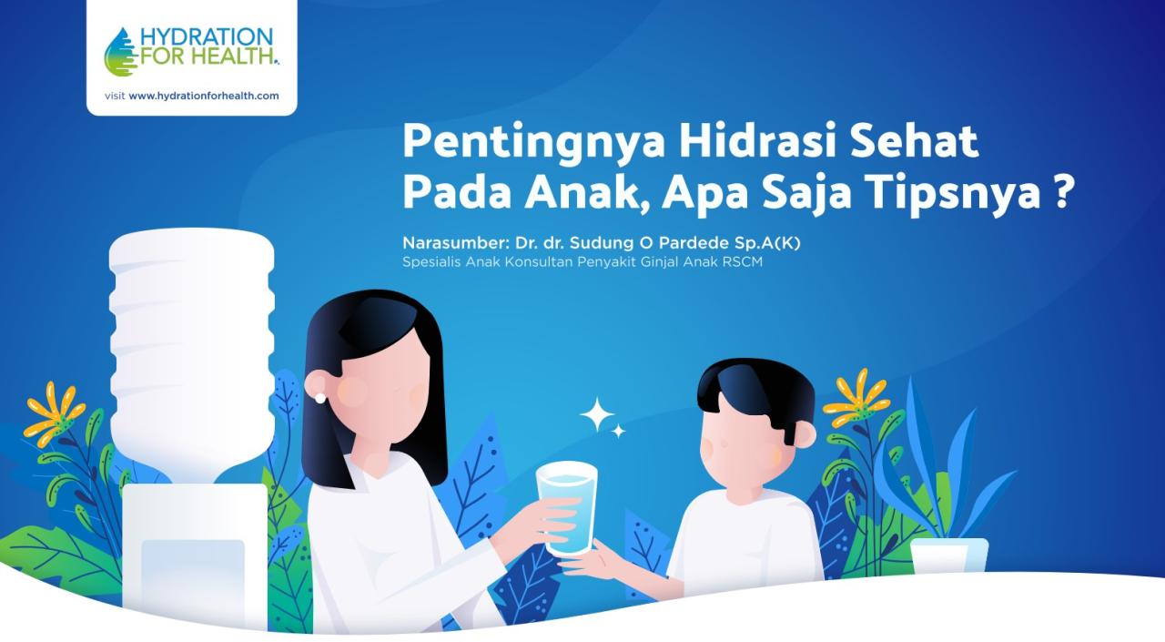 Pentingnya Hidrasi Sehat Pada Anak, Apa Saja Tipsnya? | Articles ...