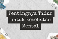 Pentingnya Tidur Untuk Kesehatan Mental Kita