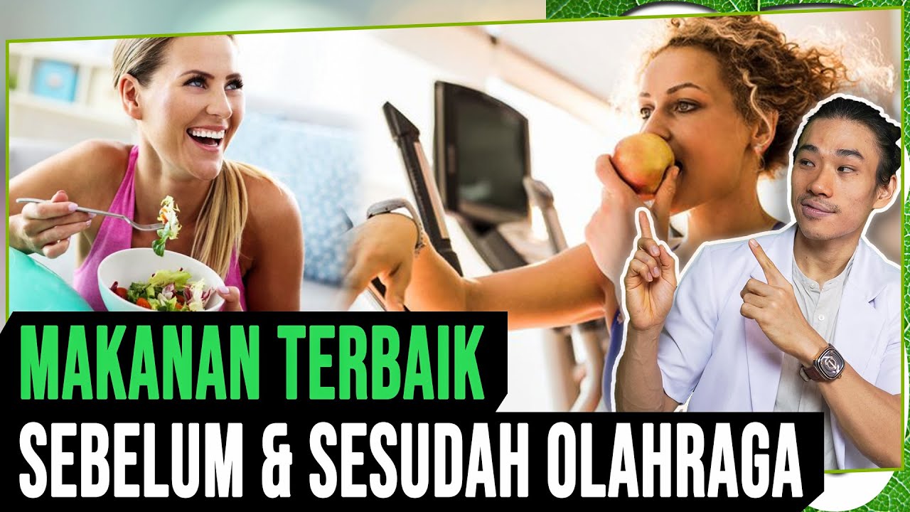 Nutrisi Terbaik Sebelum Dan Setelah Berolahraga